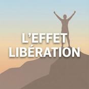 Podcast L’Effet Libération