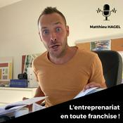 Podcast L'entreprenariat en toute franchise pour les décorateurs & architectes d'intérieur