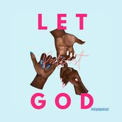 Podcast Let God Podcast