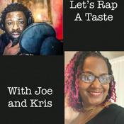 Podcast Let’s rap a taste with Joe and Kris