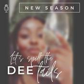Podcast Let’s Spill the DEEtails