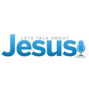 Podcast Let's talk about Jesus...