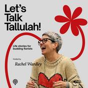 Podcast Let's Talk Tallulah
