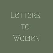 Podcast Letters to Women - Exploring the Feminine Genius