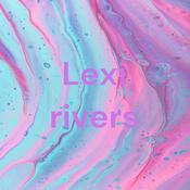 Podcast Lexi rivers