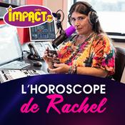 Podcast L'Horoscope de Rachel - Impact FM