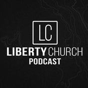 Podcast Liberty Church Podcast