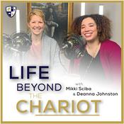 Podcast Life Beyond the Chariot | A Faith & Family Series