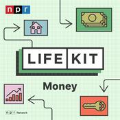 Podcast Life Kit: Money