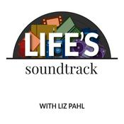 Podcast Life's Soundtrack