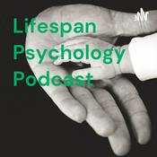Podcast Lifespan Psychology Podcast