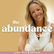 Podcast The Abundance Club | Manifestation, Spiritual Growth & Awakened Leadership for Soul-Led Women & Entrepreneurs