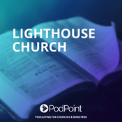 Podcast Lighthouse Church