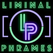 Podcast Liminal Phrames
