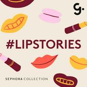 Podcast #LIPSTORIES