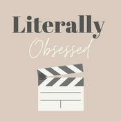 Podcast Literally Obsessed