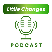 Podcast Little Changes