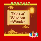 Podcast 🏮 Tales of Wisdom and Wonders | Mini Sounds Story