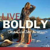 Podcast LIVE BOLDLY with Sara
