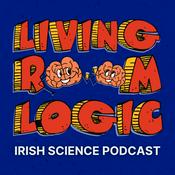 Podcast Living Room Logic – Irish Science Podcast