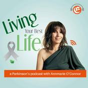 Podcast Living Your Best Life : A Parkinson's Podcast