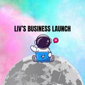 Podcast Liv’s Business Launch