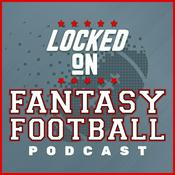 Podcast Locked On Fantasy Football – Daily NFL Fantasy Football Podcast