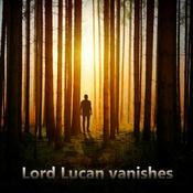 Podcast Lord Lucan Vanishes