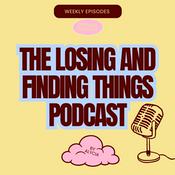 Podcast Losing and Finding Things