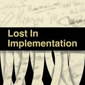 Podcast Lost in Implementation