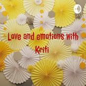 Podcast Love and emotions with Kriti