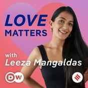 Podcast Love Matters With Leeza Mangaldas