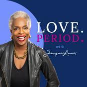 Podcast Love Period with Rev. Dr. Jacqui Lewis