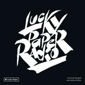 Podcast Lucky Paper Radio