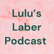 Podcast Lulu’s Laber Podcast