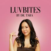Podcast Luvbites by Dr. Tara