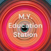 Podcast M.Y. Education Station