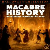Podcast Macabre History: Halloween Through the Ages