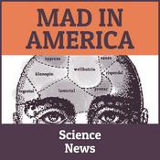 Podcast Mad in America: Science News