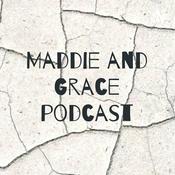 Podcast Maddie and Grace podcast