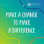 Podcast Make a Change to Make a Difference