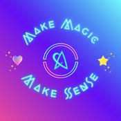 Podcast Make Magic Make Sense