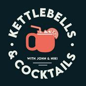Podcast KETTLEBELLS & COCKTAILS