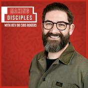 Podcast Making Disciples with Rev Dr Cris Rogers