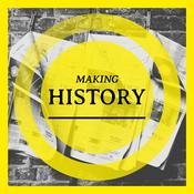 Podcast Making History | Current Headlines For Our History Books