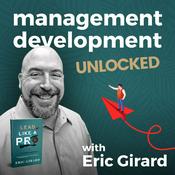 Podcast Management Development Unlocked - Management & Leadership Training