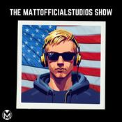 Podcast the mattofficialstudios show