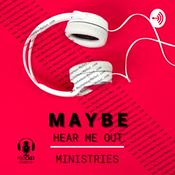 Podcast MaybeHearMeOut