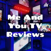 Podcast Me And You TV Reviews