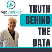 Podcast MedEvidence! Truth Behind the Data